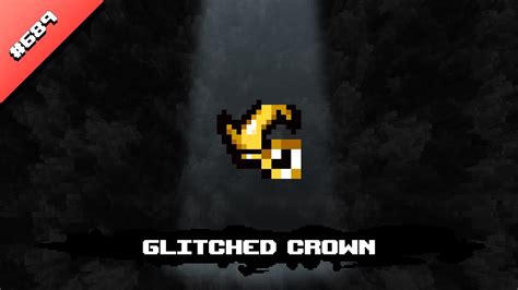 The Binding of Isaac Rebirth. . Glitched crown isaac